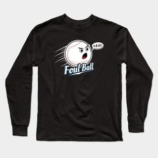 Foul Ball Long Sleeve T-Shirt